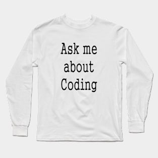 Funny Coder Programmer Slogan Long Sleeve T-Shirt